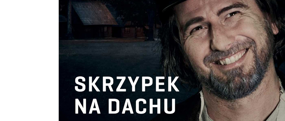 Skrzypek na dachu – Teatr Cieszyński – PKZ Dąbrowa Górnicza