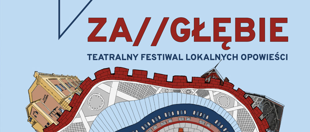 Teatralny Festiwal Lokalnych Opowieści – Teatr Zagłębia Sosnowiec