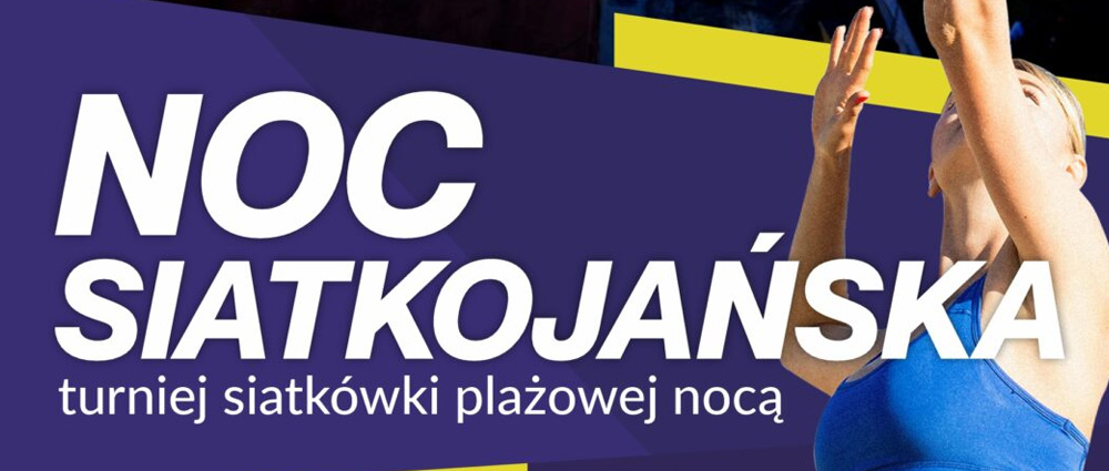 Noc Siatkojańska 2026 – CSIR Dąbrowa Górnicza