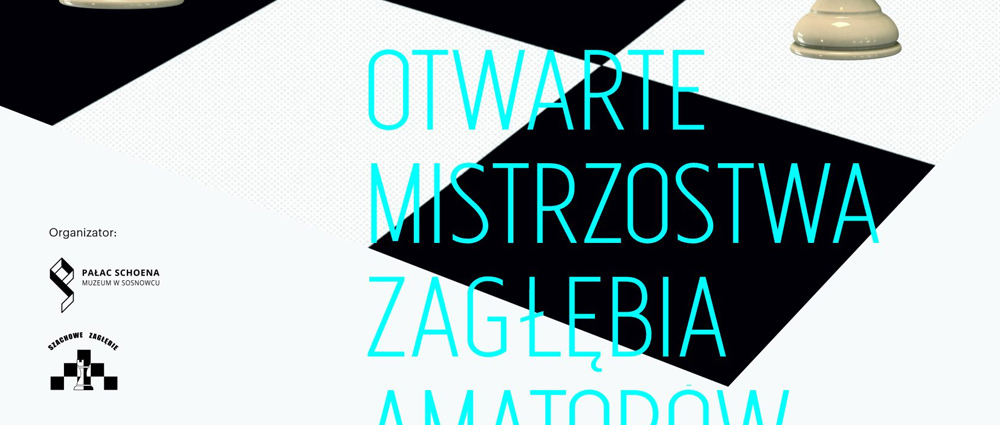 Otwarte Mistrzostwa Zagłębia Amatorów w Szachach – Sosnowiec