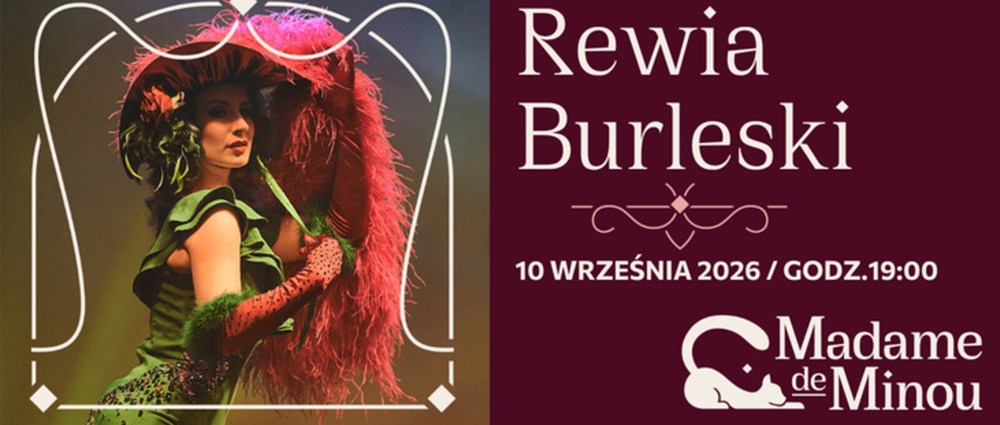 Rewia Burleski Madame de Minou 2026 – MUZA Sosnowiec