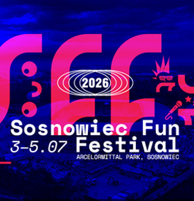 Sosnowiec Fun Festival 2026 – Lipiec 2026 – kto zagra?