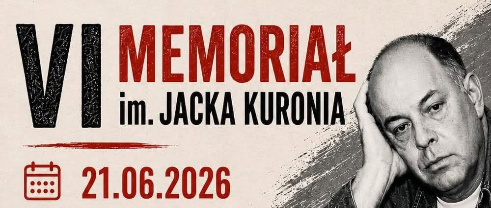 VI Memoriał im. Jacka Kuronia – Sosnowiec