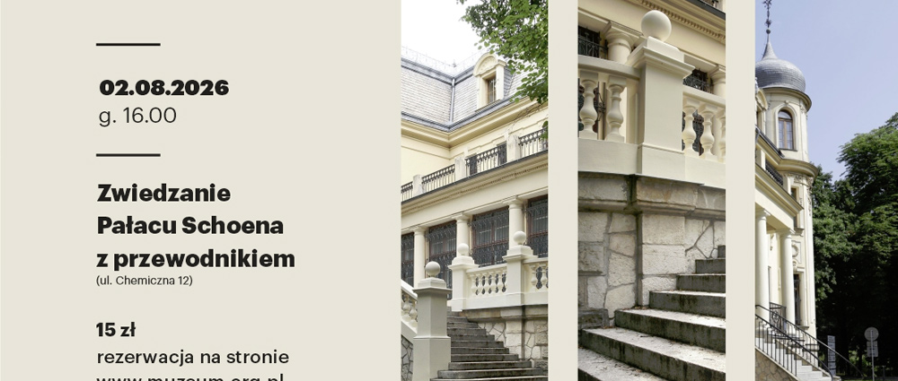 Zwiedzanie Pałacu Ernsta Schoena Sosnowiec