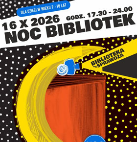 Biblioteka (się) sprawdza” – Noc Bibliotek w Mediatece Sosnowiec