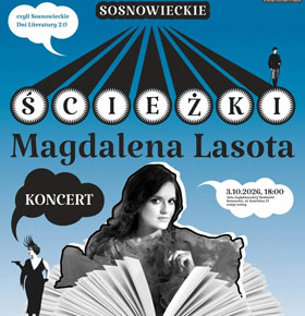 Koncert Magdaleny Lasoty w ramach Sosnowieckich Ścieżek