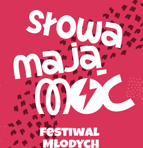 Słowa Mają Moc – Festiwal Młodych Czytelników Dąbrowa Górnicza